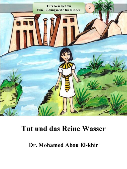 Title details for Tut und das Reine Wasser by Dr. Mohamed Abou El-khir - Available